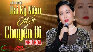 Liên Khúc Hai Kỷ Niệm Một Chuyến Đi Mới Đét - Như Hoa Mới Nhất | Những Bản Tình Ca Bolero Hay Nhất