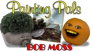 Annoying Orange - Painting Pals with Bob Moss