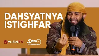 Dahsyatnya Istighfar - Ustadz Dr. Syafiq Riza Basalamah, M.A. - 5 Menit yang Menginspirasi