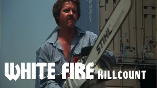 White Fire (1984) Robert Ginty killcount HD REMIX