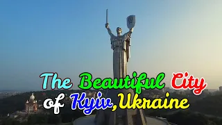 Kyiv, Ukraine The Beautiful City // Before the Russian Invasion