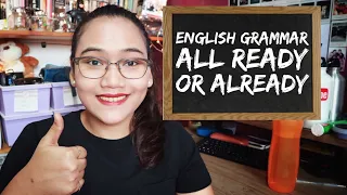 English Grammar: All Ready or Already - Homonym Horrors - Civil Service Exam Review