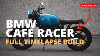 BMW Cafe Racer Full Timelapse Build