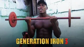 Generation Iron 3 - Collins Nyarko Official Trailer (HD) | Bodybuilding Movie