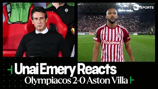 "WE ARE DISAPPOINTED" 😞 | Unai Emery | Olympiacos 2-0 Aston Villa | UEFA Europa Conference League