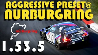 NURBURGRING 2021 HOTLAP | AGGRESSIVE PRESET | 1:53.5 | BMW M4 GT3 | Assetto Corsa Competizione 1.8