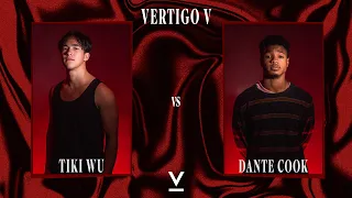 Vertigo V Round 2 | Dante Cook vs Tiki Wu