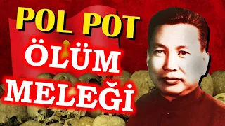 POL POT: Tarihin En Gerizekalı Diktatörü