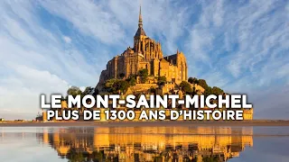 Le Mont Saint-Michel - 1300 ans d'histoire - Documentaire complet