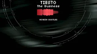 Tiesto - The Business (Noyesh Remix)