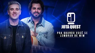 PRA QUANDO VOCÊ SE LEMBRAR DE MIM - Jota Quest (aula de violão)