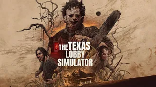 The Texas Lobby Simulator...