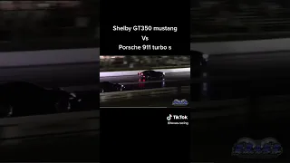 SHELBY GT350 MUSTANG VS PORSCHE 911 TURBO S