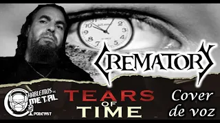 Crematory. Tears of Time Cover Vocal by David Badillo