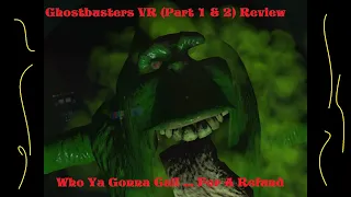 Ghostbusters VR: Now Hiring & Ghostbusters VR: Showdown Review & Gameplay (Oculus Rift CV1)