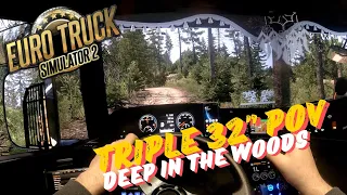 ETS2 Triple 32's GoPro POV | Forest Run on Crazy 1 to 1 modded map. (RPM - Rheinland & Pfalz)