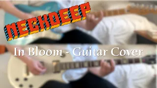 Neck Deep - In Bloom (Guitar Cover)
