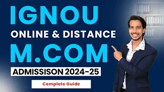 IGNOU Online & Distance M.Com 2024 (Fees, Admission, Eligibility, Exam, Pros and Cons)