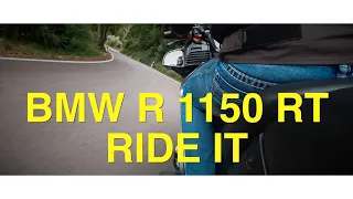 BMW Ride it R 1150 RT Motorrad im Herzen