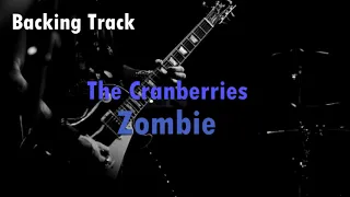 The Cranberries - Zombie (guitar backing track)