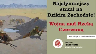 Najsłynniejszy strzał na Dzikim Zachodzie! Wojna nad Rzeką Czerwoną