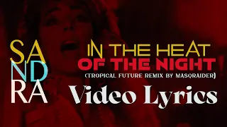 SANDRA  In The Heat Of The Night (Tropical Future Remix) Video Lyrics