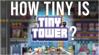 How Tiny is the Tower in "Tiny Tower"?