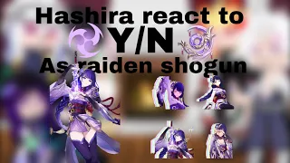 Hashira react to// Y/N// as 𝑅𝑎𝑖𝑑𝑒𝑛 𝑆ℎ𝑜𝑔𝑢𝑛//