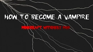 How to Become a Vampire (Minecraft Witchery Mod)