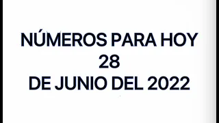 NÚMEROS PARA HOY 28 DE JUNIO DEL 2022, NUMEROLOGIA ( LA PATRONA )