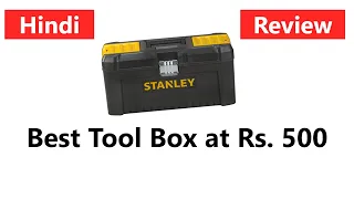Stanley 16 inch Tool Box review Hindi