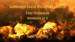 Message 10/23/22: Four Horsemen, Rev 6:1-8