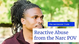 The Narcissists' Code: Episode 3 - Reactive Abuse and how it benefits the narcissist