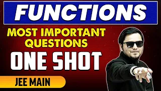 Functions - Most Important Questions in 1 Shot | JEE Main & Advanced