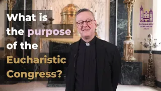 What is the Purpose of the Eucharistic Congress?