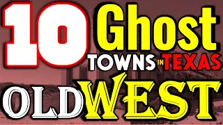 10 Abandoned Old West Ghost Towns in Texas