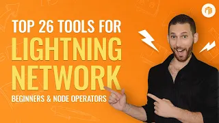 ⚡️ Top 26 Lightning Network Tools to Help You Run Your Bitcoin Node