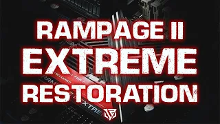 Rampage II Extreme Restoration in 2020 | TeamZi PC Build