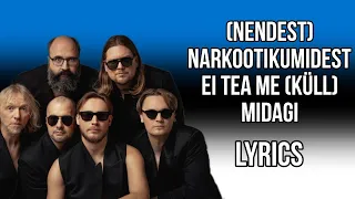 5miinust & Puuluup - (nendest) narkootikumidest ei tea me (küll) midagi | Lyrics Version 🇪🇪