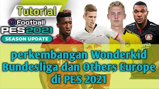 Perkembangan wonderkid Bundesliga di PES 2021. Tutorial PES 2021