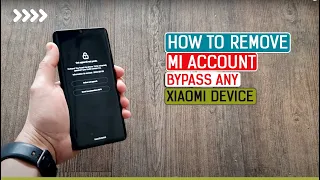 How to Remove Mi Account | Bypass Any Xiaomi Device | Remove Blocked Redmi ALL MI 9 MI 9T PRO EMUI11