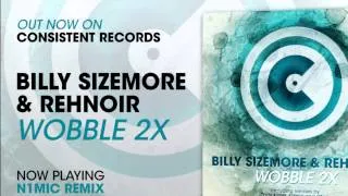 Billy Sizemore & Rehnoir - Wobble 2x (N1MIC Remix)