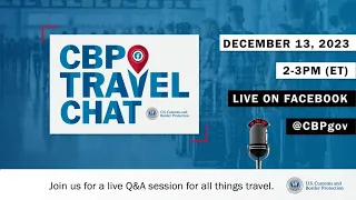 CBP Travel Chat: Trusted Traveler Program | CBP