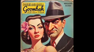 Fuggin' Gabagool - Paulie and Paula Goombah (1955)