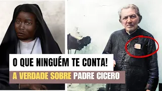 Saiba toda a verdade sobre Padre CÍcero