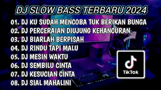 DJ SLOW BASS TERBARU 2024 | DJ KU SUDAH MENCOBA TUK BERIKAN BUNGA 🎵 DJ PERCERAIAN LARA FULL BASS