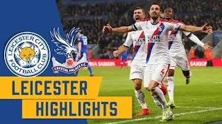 Leicester City 1-4 Crystal Palace | Match Highlights