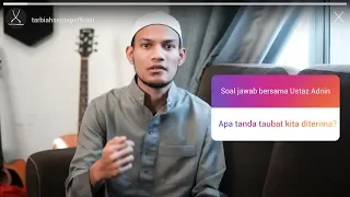 Ustaz Adnin - Apa Tanda Taubat Diterima