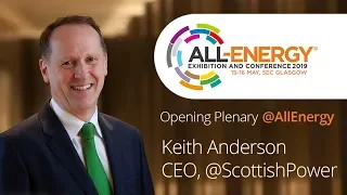 Time to Get Real on Climate Change - Keith Anderson at All Energy 19 - Glasgow