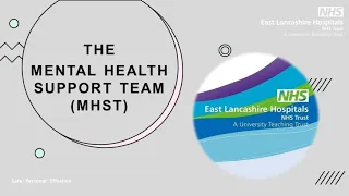 The Mental Health Support Team (MHST)